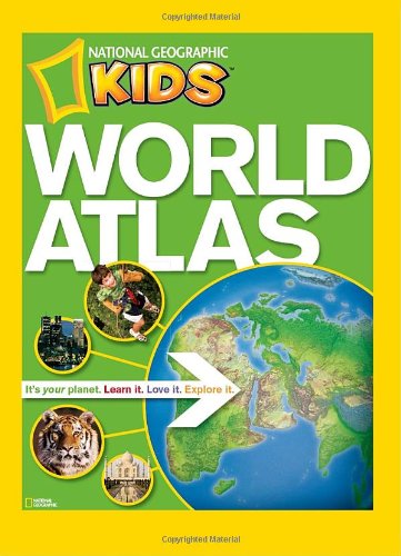 NG Kids World Atlas (National Geographic Kids World Atlas) by National Geographic