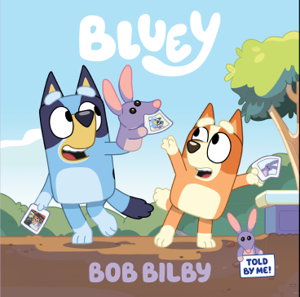 Bluey: Bob Bilby