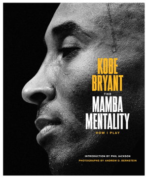Mamba Mentality How I Play by Kobe Bryant